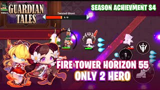 Guardian Tales  Season Achievement S4  Fire Horizon Tower 55 Only 2 Hero  Lynn amp Plitvice [upl. by Liagiba]