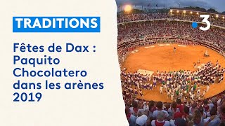 Fêtes de Dax  Paquito Chocolatero dans les arènes 2019 [upl. by Holcomb]