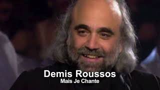 Demis Roussos  Mais Je Chante [upl. by Ross239]