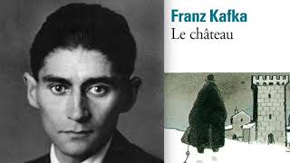 Franz Kafka  Le Château 2010  Samedi noir  France Culture [upl. by Ylekalb]