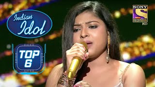 Arunita ने बांधा समा quotMaar Daalaquot गाना गा कर  Indian Idol  Top 6 [upl. by Adnelg]