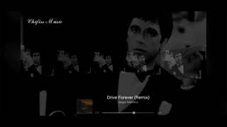 Drive Forever Remix  Adriian Deleted [upl. by Bradstreet533]