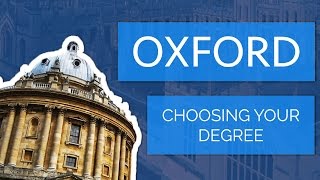 Applying to Oxford University Choosing your Degree [upl. by Rudman]