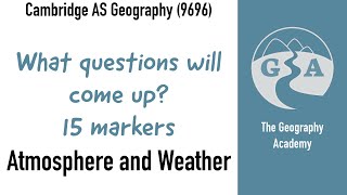 What 15 mark questions will come up  Atmosphere and Weather CIE AS Geography exam [upl. by Sayer]