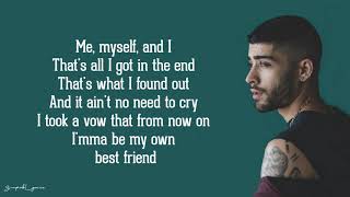 ZAYN  Me Myself and I Lyrics [upl. by Tare]