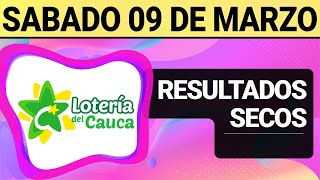 Resultado SECOS Lotería del CAUCA del Sábado 9 de Marzo de 2024 SECOS 😱💰🚨 [upl. by Annodahs674]