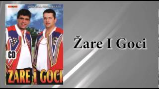 Zare i Goci  Pjeva grlo Audio 2009 [upl. by Toinette]