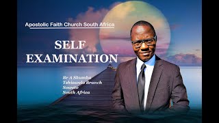 Br A Shumba 17092024Self examination Apostolic Faith Church South Africa [upl. by Thgiwd]