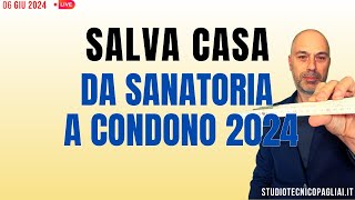 DECRETO SALVA CASA sanatoria o condono edilizio 2024 [upl. by Sussna]