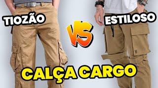 CALÇA CARGO Como ser ESTILOSO e não parecer um TIOZÃO usando  Moda Masculina [upl. by Dnomaj149]