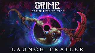 GRIME  Definitive Edition Launch Trailer [upl. by Opportuna]