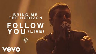 Bring Me The Horizon  Follow You Live [upl. by Bern300]