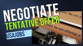 How to Negotiate Your Federal Salary in the Tentative Job Offer [upl. by Adlihtam]