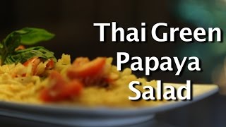 Thai Green Papaya Salad by Smita  Universal Chimney [upl. by Sirois]