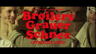 Broilers  »Grauer Schnee« Offizielles Musikvideo [upl. by Joyan]