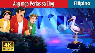 Ang mga Perlas sa Ilog  The Rivers Pearls in Filipino  FilipinoFairyTales [upl. by Delp]