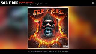 SOB X RBE  North Vallejo Audio  GANGIN II [upl. by Wills]