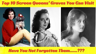 Top 10 Screen Queens’ Graves You Can Visit Have You Not Forgotten Them [upl. by Latvina841]