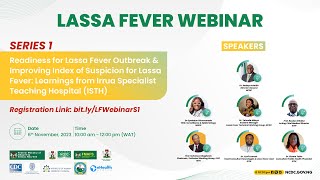 Lassa Fever Webinar  Series 1 [upl. by Accem]