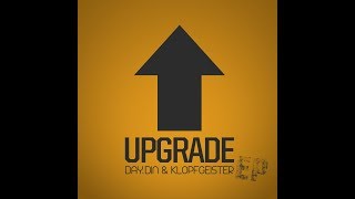 DayDin amp Klopfgeister  Upgrade Official Audio [upl. by Drarig]