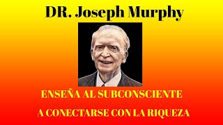 CONVENCE A TU SUBCONSCIENTE QUE SIEMPRE TENDRAS DINERO quotJOSEPH MURPHYquot [upl. by Llenhoj]