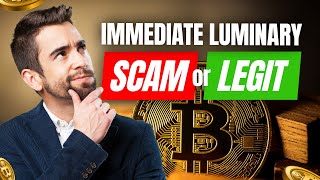 Immediate Luminary 🥵SCAM or LEGIT✅ Immediate Luminary Reviews from UK Canada AU and NZ Traders [upl. by Derayne]