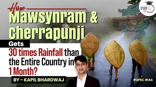 How Mawsynram amp Cherrapunji gets 30 times Rainfull than the entire country in 1 month [upl. by Diskin368]