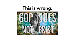 Why God Does Not Exist  Rebutted [upl. by Cadmann]