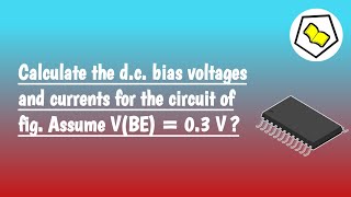 Calculate the dc bias voltages and currents for the circuit of fig Assume VBE  03 V [upl. by Harland160]