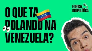 FOFOCA GEOPOLÍTICA  CRISE NA VENEZUELA VEM ENTENDER A SITUAÇÃO DO PAÍS 22 [upl. by Asyl]