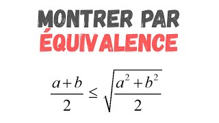 LOGIQUE Montrer par équivalence linégalité [upl. by Haleemaj181]