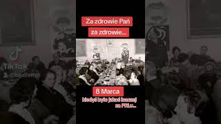 8 marca Dzień Kobiet za zdrowie Pań za zdrowie kiedyś było jakoś inaczej czasy prlu [upl. by Rehpotsirk]