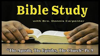 “The Apostle The Epistles The Church” Pt 9 [upl. by Semreh993]