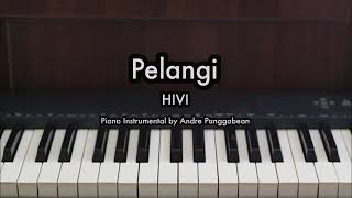 Pelangi  HIVI  Piano Karaoke by Andre Panggabean [upl. by Aliab]