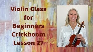 Violin Class for Beginners Crickboom Lesson 27 [upl. by Snoddy]