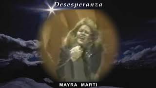 Desesperanza  Mayra Martí enzogd [upl. by Odnavres]