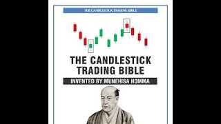 CANDLESTICK TRADING BIBLEINVENTED BY HOMMA MUNEHISAPART 3 [upl. by Mroz928]