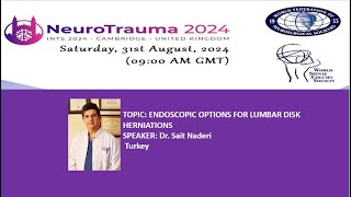 NEUROTRAUMA SPINE DAY 2024 ENDOSCOPIC OPTIONS FOR LUMBAR DISK HERNIATIONS [upl. by Neelyak]