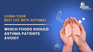 Apollo Hospitals  Which foods should asthma patients avoid  Dr Sundararajan L [upl. by Jerrie]