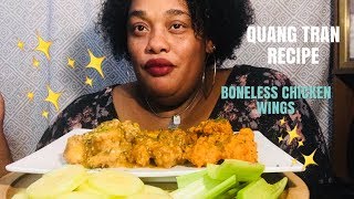 QUANG TRAN RECIPE BONELESS CHICKEN WINGS  3 FLAVORS  SOCIAL EATING  EATING SHOW [upl. by Irodim]