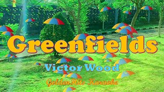 Greenfields  Karaoke Version by Victor Wood GoldenHitsKaraoke [upl. by Hannej601]