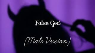 Taylor Swift  False God Male Version [upl. by Aztinay]