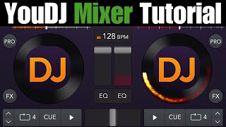 YouDJ Mixer Tutorial [upl. by Htenay]