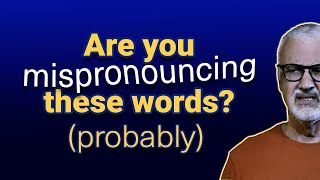 Words you’re probbly pronouncing “wrong” [upl. by Onin]