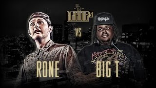 KOTD  Rap Battle  Rone vs Big T  Blackout5 [upl. by Otha]