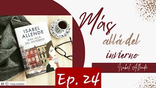 Audiolibro  Más allá del invierno  Isabel Allende  Ep 10 [upl. by Oigroeg]