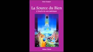 Livre Audio  La Source du Bien  Peter Deunov  Lu par Jean Naroun [upl. by Pfeifer]