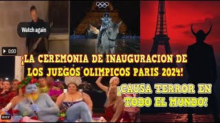 🚨¡EL APOCALIPSIS HA LLEGADO TERROR en el MUNDO por la INAUGURACIÓN de los JUEGOS OLÍMPICOS en PARÍS [upl. by Drahsir]