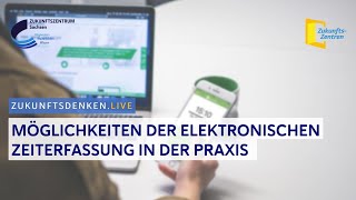 Digitale Zeiterfassung leicht gemacht – Möglichkeiten Regelungen und Tipps aus der Praxis [upl. by Huggins382]