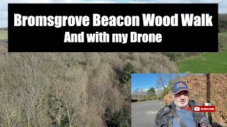 Bromsgrove Beacon Wood walk and with my drone [upl. by Ridglea988]